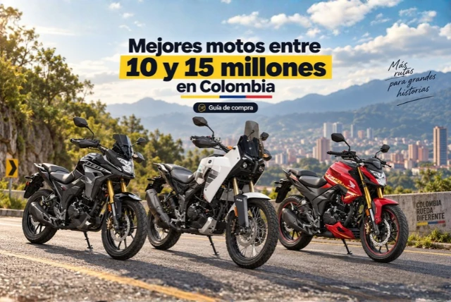 Mejores motos entre 10 y 15 millones en Colombia
